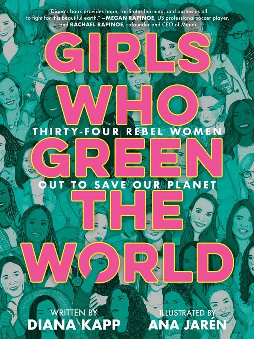Title details for Girls Who Green the World by Diana Kapp - Wait list
